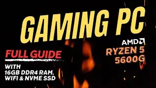 Budget Gaming PC Build | AMD Ryzen 5 5600G