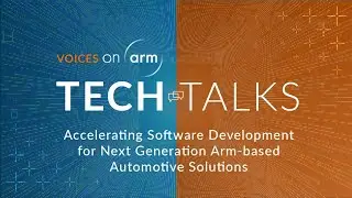 Live with Corellium - Accelerating Software Development for Next-Gen Arm Automotive Solutions