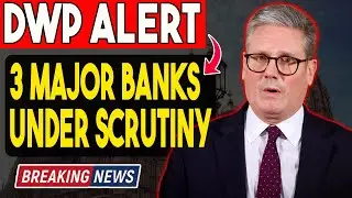 Urgent Pensioner Alert: DWP Targets 3 Major UK Banks &ndash; Payments at Risk!