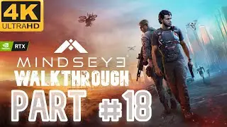 MindsEye Walkthrough Part #18 (PC) - RTX 4070 Ti Super + R7 7800X3D [No Commentary]