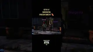 GTA V | Fresh Meat Mission 🍖🎮#movie #games #gtav #LetsPlay #playstation