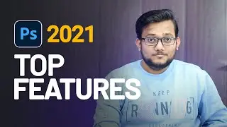 Top 5 Photoshop 2021 New Features EXPLAINED! in Hindi