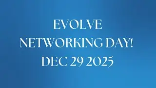 Evolve Now Social Networking Day,  Dec 29