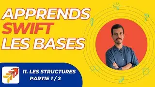 STRUCTURES (struct) en Swift Partie 1 - Apprends le développement d'application iOS & SWIFT #12