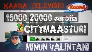 Kaupunkimaasturi 15000-20000 eurolla - minkä ottaisin?