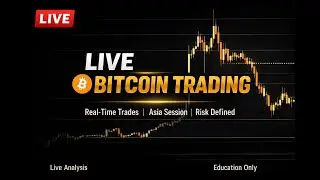 LIVE BITCOIN TRADING &ndash; Asia Session | Real-Time BTC Price Action & Crypto Market Analysis