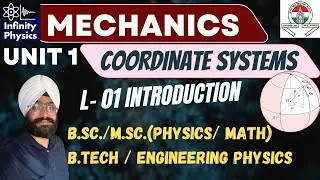 Coordinate Systems L 1 | Introduction and plane polar coordinates |Mechanics | B.Sc. | IITJAM