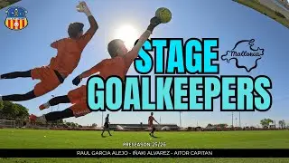 PORTEROS en STAGE de PRETEMPORADA 🧤🔥 | Día 1-2 en Mallorca | UE Sant Andreu 25-26 | Coach Iván Pérez