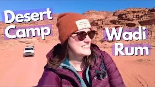 Visiting WADI RUM - 24 Hours at an Amazing Desert Camp!