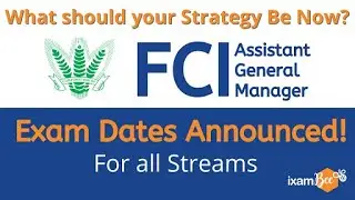 FCI AGM (All Streams) Exam Dates Out | Strategy to Crack Exam in One Month | By Kailash Tiwari