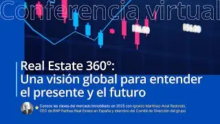 Real Estate 360º | Tendencias y oportunidades del sector