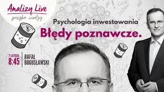 Błędy poznawcze. Psychologia inwestowania. Puszka wiedzy #14
