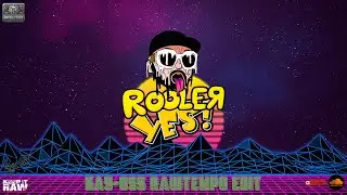 Rooler - YES! (Kay-Oss Rawtempo Edit)