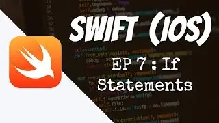 If Statements - Swift3 for absolute beginners - Episode#7