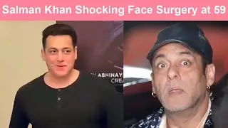 59 Years Old Salman Khan Shocking Face Surgery 😲😲😲