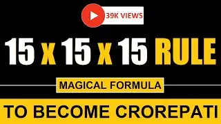 15x15x15 Rule In Mutual Funds | म्यूच्यूअल फंड्स से 'Crorepati' बनने का सबसे खतरनाक फार्मूला।🔥💰