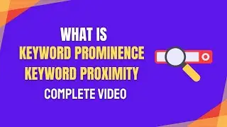 What is the Keywords Performance & Proximity