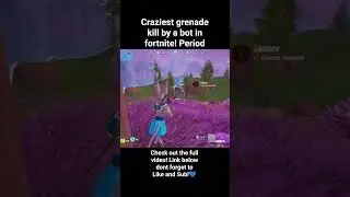 Craziest Grenade Kill ever in fortnite history!