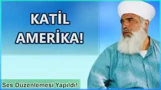 Katil amerika! - Timurtaş U&ccedil;ar Hoca Sohbetleri (Ses D&uuml;zenlendi)