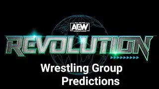 AEW Revolution 2023 Full PPV Predictions