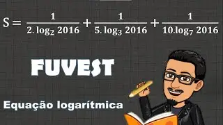 Fuvest 2016. Propriedades de logaritmos.