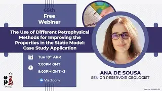65th Free Webinar - The Use of different Petrophysical methods