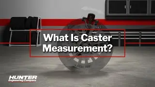 What is Caster Measurement? An explanation from Hunter Engineering