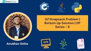 0/1 Knapsack Problem | Bottom Up Solution | DP Series - 9