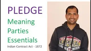 Pledge - Meaning, Parties and Essentials of Pledge