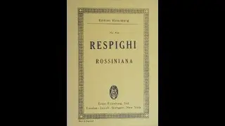Ottorino Respighi ROSSINIANA SUITE