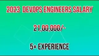 21,00,000/- DevOps Engineer Salary 2023
