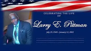 Larry E. Pittman - Funeral Service