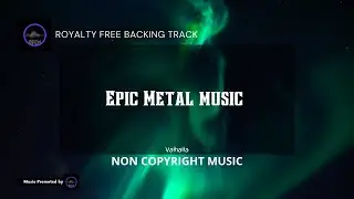 Valhalla- Royalty Free (non copyright) Epic metal music