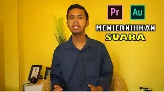 TIPS MENJERNIHKAN SUARA - TUTORIAL VIDEO EDITING