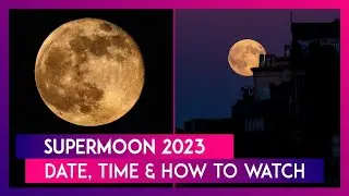 Full Sturgeon Supermoon 2023: Date, Time & How To Watch First Full Moon Of August