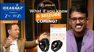 Is Epirelief a Healthcare Innovation? | Smarter Way to Care for Epilepsy | Full Pitch | Ideabaaz