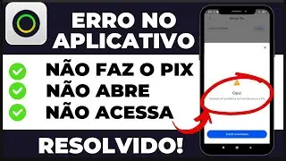 COMO RESOLVER ERRO AO ACESSAR O BANCO INFINITPAY | ERRO NO APLICATIVO INFINITEPAY RESOLVIDO