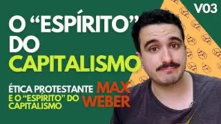 A Ética Protestante e o 