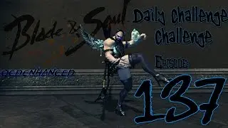 BnS Daily Challenge Day 137| THE Gold Streak!