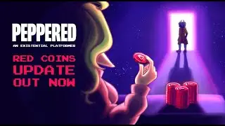 PEPPERED - RED COINS UPDATE OUT NOW