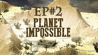 Minecraft - Planet Impossible - Ep.2 - SOMEHOW SURVIVING