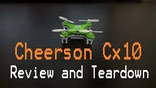 Cheerson Cx10 Mini Quad | Review & Teardown