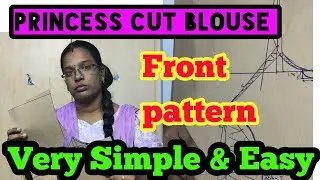Day 20:Princess cut blouse front pattern cutting for beginners/custom MaDe Dresses DM me👉 7339637985