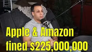 Apple & Amazon fined 225 million over exclusivity agreement in Italy.