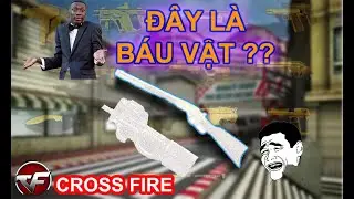 Hoài niệm Đột Kích | Báu vật hay phế vật - TOP những báu vật tệ hại nhất mọi thời đại
