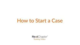 Training: How to Start a Case