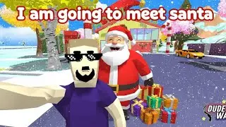 GOING TO MEET SANTA WENT WRONG 🤯 | Dude Theft Wars