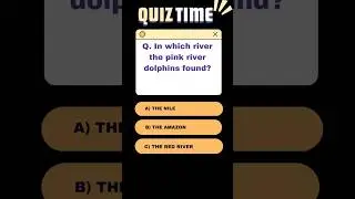 Pink river dolphin| General knowledge|Quiz related to animals EP:23