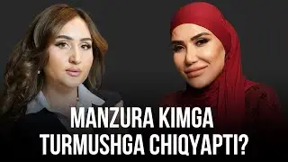 Manzura kimga turmushga chiqmoqda?