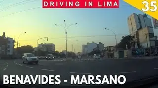 Av. Benavides - Ov. Higuereta - Marsano | Driving in Lima Ep. #35 (Surco ➝ Surquillo)